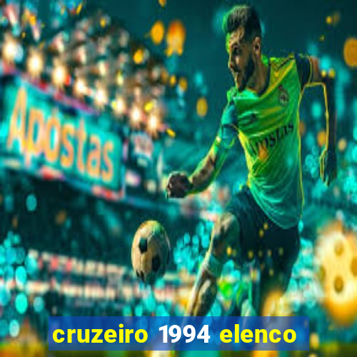 cruzeiro 1994 elenco